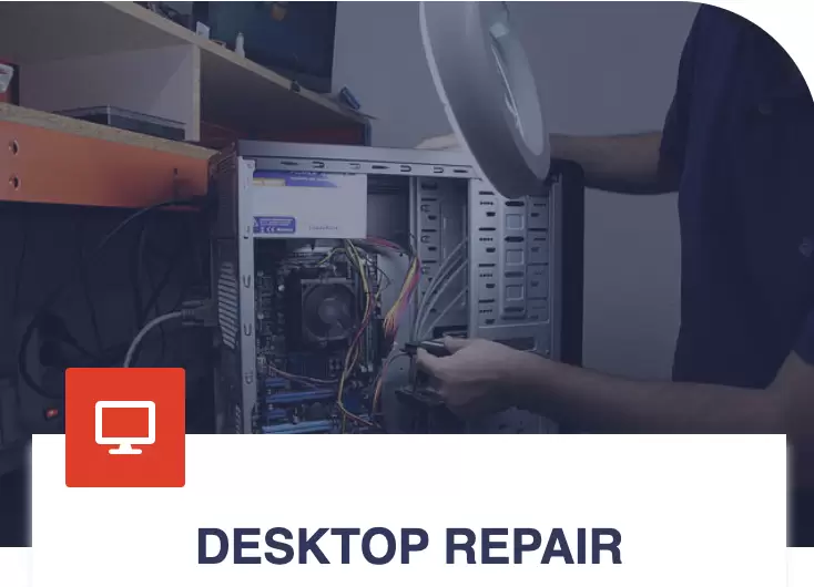 Desktop Repair